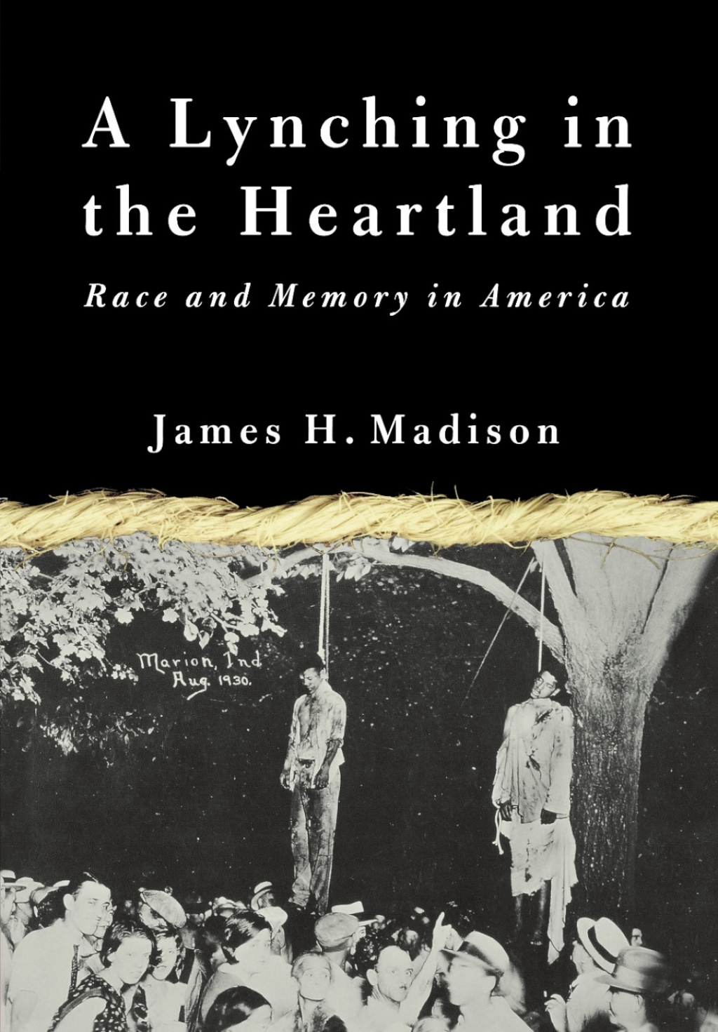 A Lynching in the Heartland Race and Memory in America