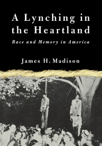 Cover image: A Lynching in the Heartland 9780312239022
