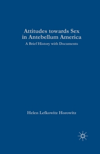 Cover image: Rewriting Sex: Sexual Knowledge in Antebellum America 9781349736102