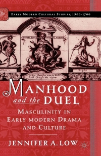 صورة الغلاف: Manhood and the Duel 9781349731091