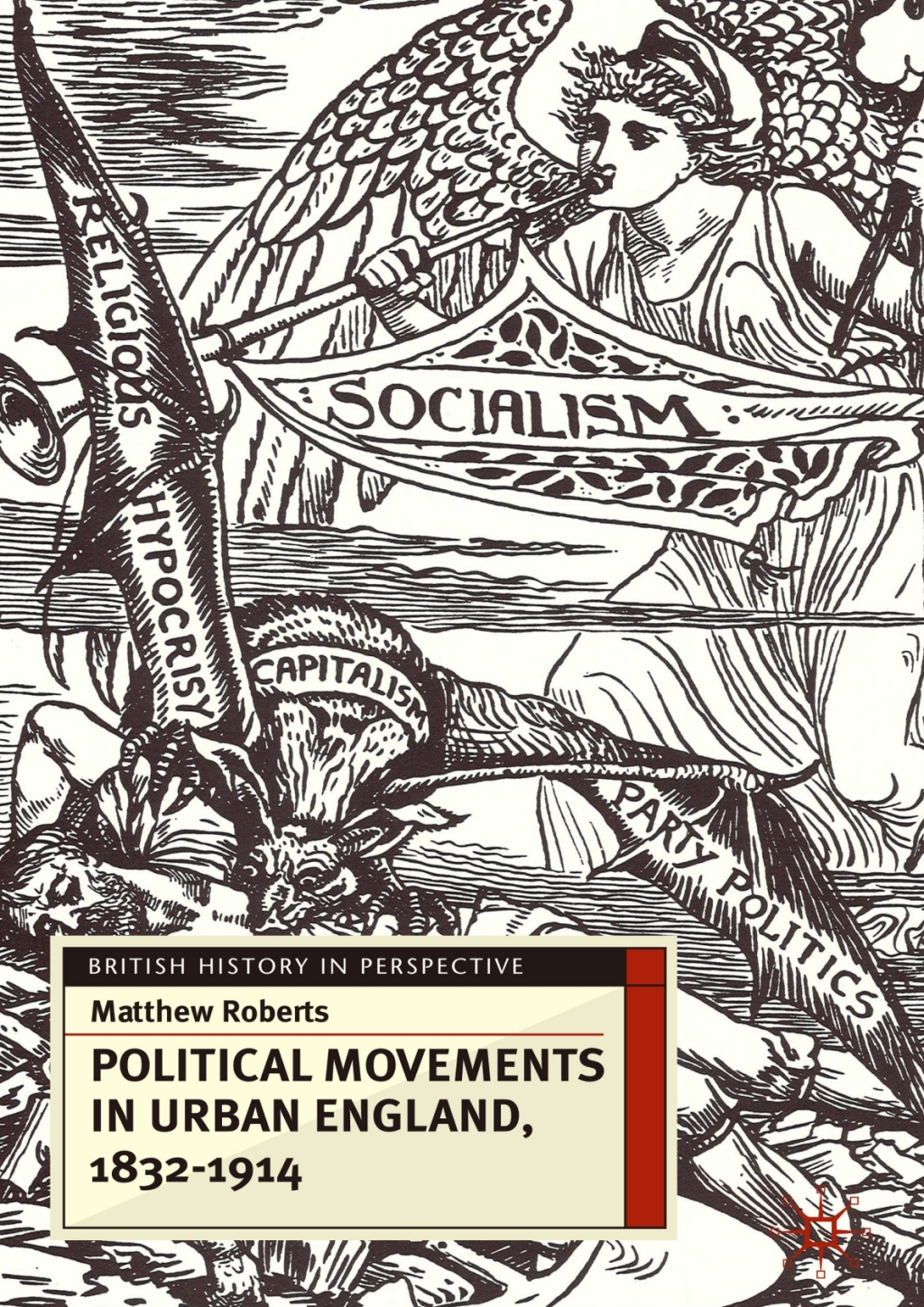 Political Movements in Urban England, 1832-1914 1st Edition
