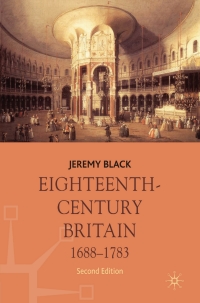Cover image: Eighteenth-Century Britain, 1688-1783 2nd edition 9780230537491