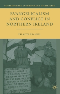 Imagen de portada: Evangelicalism and Conflict in Northern Ireland 9780230605398
