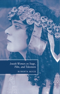 Titelbild: Jewish Women on Stage, Film, and Television 9781403979896