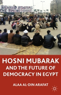 Cover image: Hosni Mubarak and the Future of Democracy in Egypt 9780230338135