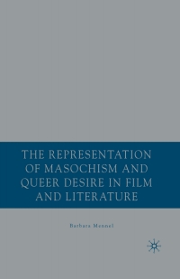 Imagen de portada: The Representation of Masochism and Queer Desire in Film and Literature 9781137069993