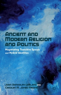 Immagine di copertina: Ancient and Modern Religion and Politics 9780230340848