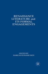 Imagen de portada: Renaissance Literature and its Formal Engagements 1st edition 9780312293604