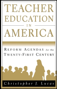 Cover image: Teacher Education in America 9780312164447