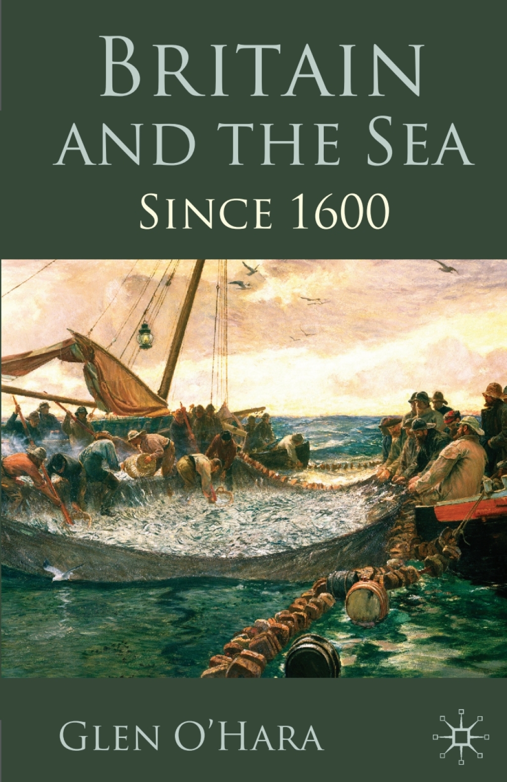 Britain and the Sea Since 1600 1st Edition