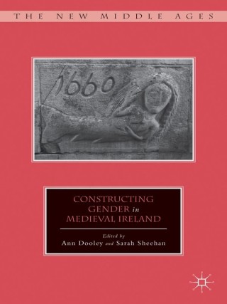 Cover image: Constructing Gender in Medieval Ireland 9780230115255