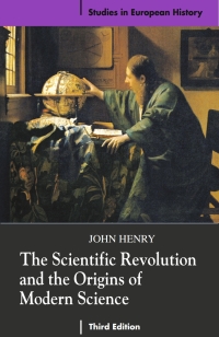 Cover image: The Scientific Revolution and the Origins of Modern Science 3rd edition 9780230574380