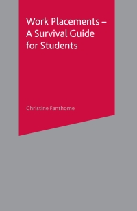 Imagen de portada: Work Placements - A Survival Guide for Students 1st edition 9781403934345