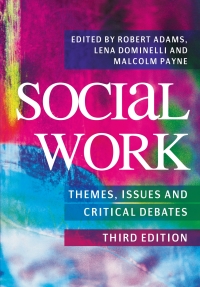 Cover image: Social Work: Themes, Issues and Critical Debates 3rd edition 9780230218659