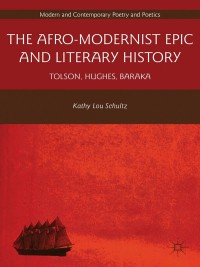 Cover image: The Afro-Modernist Epic and Literary History 9780230338739