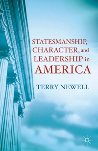 Omslagafbeelding: Statesmanship, Character, and Leadership in America 9780230341081