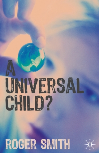 Imagen de portada: A Universal Child? 1st edition 9781403907851