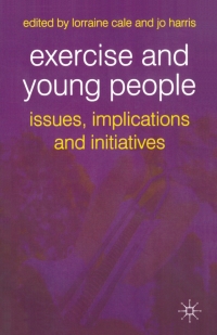 Imagen de portada: Exercise and Young People 1st edition 9781403902528