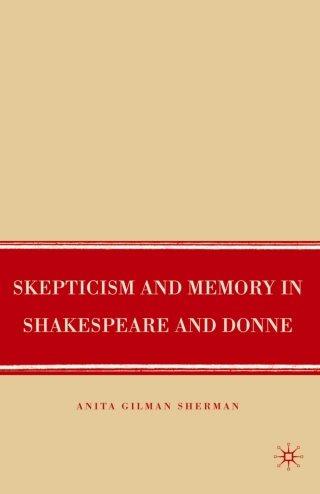 Cover image: Skepticism and Memory in Shakespeare and Donne 9780230600287