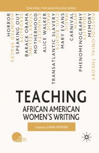 Imagen de portada: Teaching African American Women’s Writing 9780230003460
