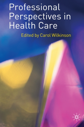 Cover image: Professional Perspectives in Health Care 1st edition 9781403990587