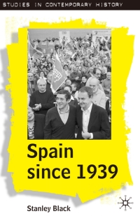 Imagen de portada: Spain Since 1939 1st edition 9781403935694