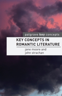 Imagen de portada: Key Concepts in Romantic Literature 1st edition 9781403948892