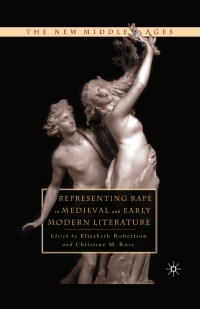 صورة الغلاف: Representing Rape in Medieval and Early Modern Literature 1st edition 9781349631162