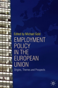 Omslagafbeelding: Employment Policy in the European Union 1st edition 9780230518124