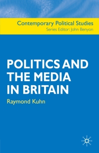 Cover image: Politics and the Media in Britain 1st edition 9780333926895