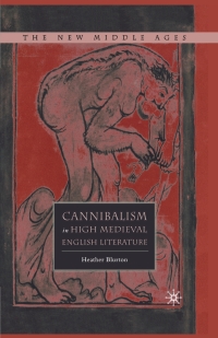 Cover image: Cannibalism in High Medieval English Literature 9781349737246