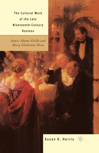 Omslagafbeelding: The Cultural Work of the Late Nineteenth-Century Hostess 9780312295295