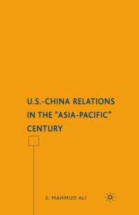 Immagine di copertina: U.S.-China Relations in the "Asia-Pacific" Century 9781137116871