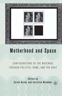 Cover image: Motherhood and Space 9781403967855