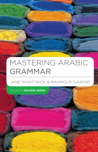 Immagine di copertina: Mastering Arabic Grammar 1st edition 9781403941091