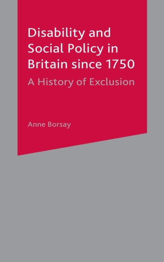 Cover image: Disability and Social Policy in Britain since 1750 1st edition 9780333912553