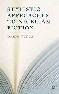 Titelbild: Stylistic Approaches to Nigerian Fiction 9781349443017