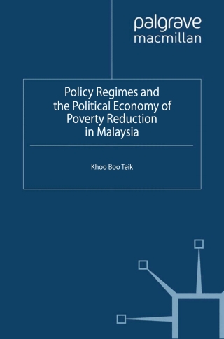 Cover image: Policy Regimes and the Political Economy of Poverty Reduction in Malaysia 9781137267009