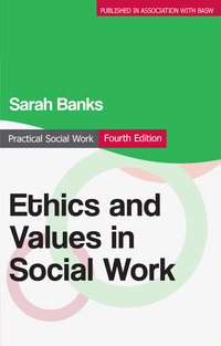 Omslagafbeelding: Ethics and Values in Social Work 4th edition 9780230300170