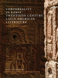 Titelbild: Corporeality in Early Twentieth-Century Latin American Literature 9781137268792