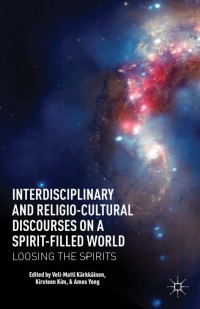 Omslagafbeelding: Interdisciplinary and Religio-Cultural Discourses on a Spirit-Filled World 9781137268983