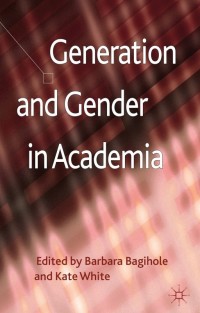 Omslagafbeelding: Generation and Gender in Academia 9781137269164