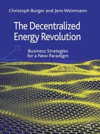 Cover image: The Decentralized Energy Revolution 9781137270696