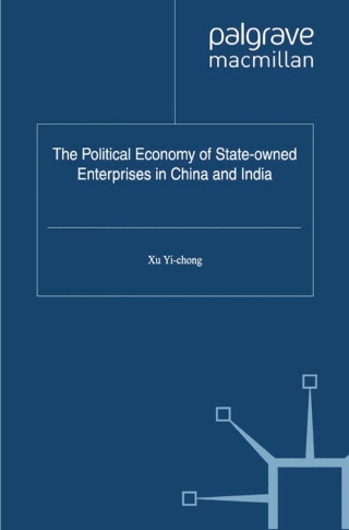 Cover image: The Political Economy of State-owned Enterprises in China and India 9780230360747