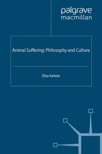 صورة الغلاف: Animal Suffering: Philosophy and Culture 9780230283916