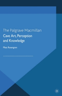 Cover image: Cave Art, Perception and Knowledge 9781137271969