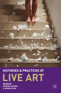 Cover image: Histories and Practices of Live Art 1st edition 9780230229747