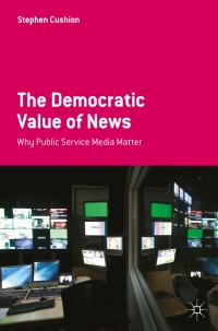 Omslagafbeelding: The Democratic Value of News 1st edition 9780230271524