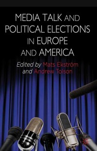 Imagen de portada: Media Talk and Political Elections in Europe and America 9781137273314