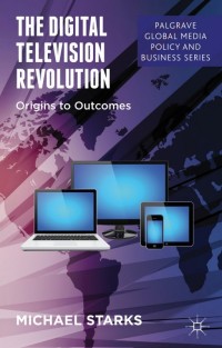 Imagen de portada: The Digital Television Revolution 9781137273345